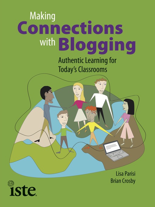 Title details for Making Connections with Blogging by Lisa Parisi - Available